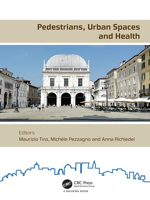 cover image of Pedestrians, Urban Spaces and Health